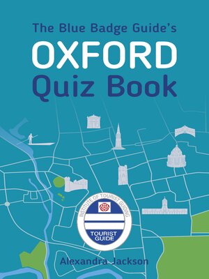 cover image of The Blue Badge Guide's Oxford Quiz Book